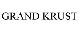 GRAND KRUST trademark