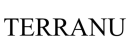 TERRANU trademark
