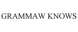 GRAMMAW KNOWS trademark