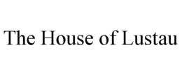 THE HOUSE OF LUSTAU trademark