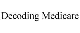 DECODING MEDICARE trademark