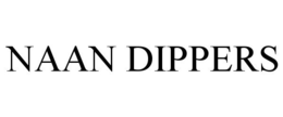 NAAN DIPPERS trademark