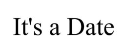 IT'S A DATE trademark