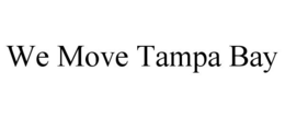 WE MOVE TAMPA BAY trademark