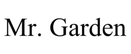 MR. GARDEN trademark