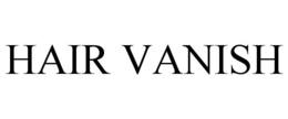 HAIR VANISH trademark