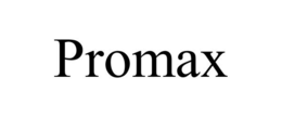 PROMAX trademark