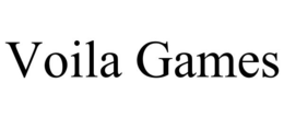 VOILA GAMES trademark