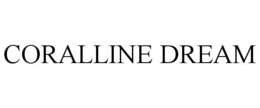 CORALLINE DREAM trademark