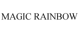 MAGIC RAINBOW trademark