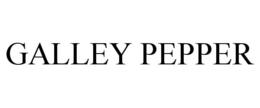 GALLEY PEPPER trademark