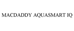 MACDADDY AQUASMART IQ trademark