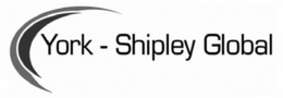 YORK - SHIPLEY GLOBAL trademark