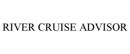 RIVER CRUISE ADVISOR trademark