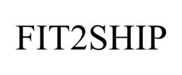 FIT2SHIP trademark