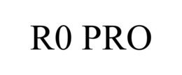R0 PRO trademark