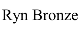 RYN BRONZE trademark