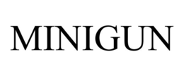 MINIGUN trademark