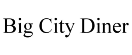 BIG CITY DINER trademark