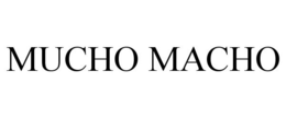 MUCHO MACHO trademark