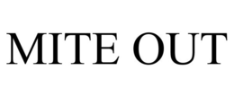 MITE OUT trademark