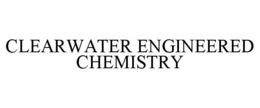 CLEARWATER ENGINEERED CHEMISTRY trademark