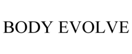 BODY EVOLVE trademark