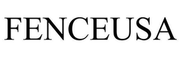 FENCEUSA trademark