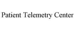 PATIENT TELEMETRY CENTER trademark