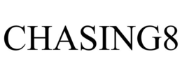 CHASING8 trademark