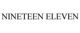 NINETEEN ELEVEN trademark