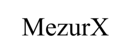 MEZURX trademark