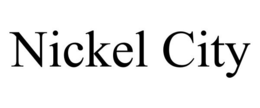 NICKEL CITY trademark