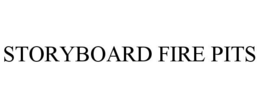 STORYBOARD FIRE PITS trademark