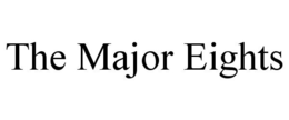 THE MAJOR EIGHTS trademark
