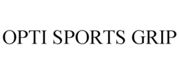 OPTI SPORTS GRIP trademark