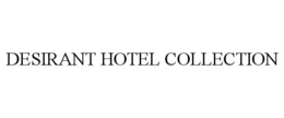 DESIRANT HOTEL COLLECTION trademark