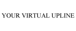 YOUR VIRTUAL UPLINE trademark