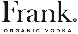 FRANK. ORGANIC VODKA trademark