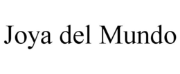 JOYA DEL MUNDO trademark