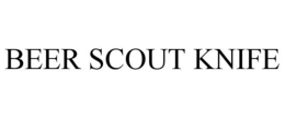 BEER SCOUT KNIFE trademark