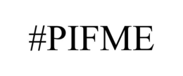 #PIFME trademark