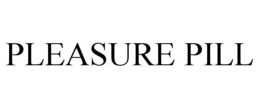 PLEASURE PILL trademark