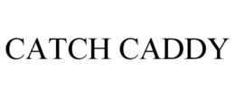 CATCH CADDY trademark