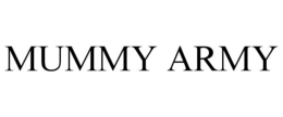 MUMMY ARMY trademark