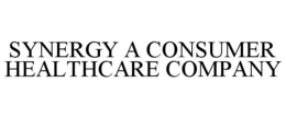 SYNERGY A CONSUMER HEALTHCARE COMPANY trademark