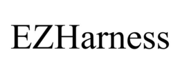 EZHARNESS trademark