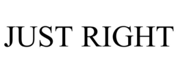JUST RIGHT trademark