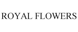 ROYAL FLOWERS trademark