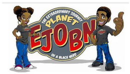 PLANET EJOBN THE EXTRAORDINARY JOURNEY OF A BLACK NERD trademark